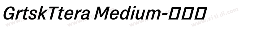 GrtskTtera Medium字体转换 GrtskTtera Medium字体转换